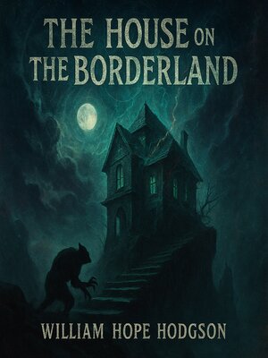 cover image of The House on the Borderland